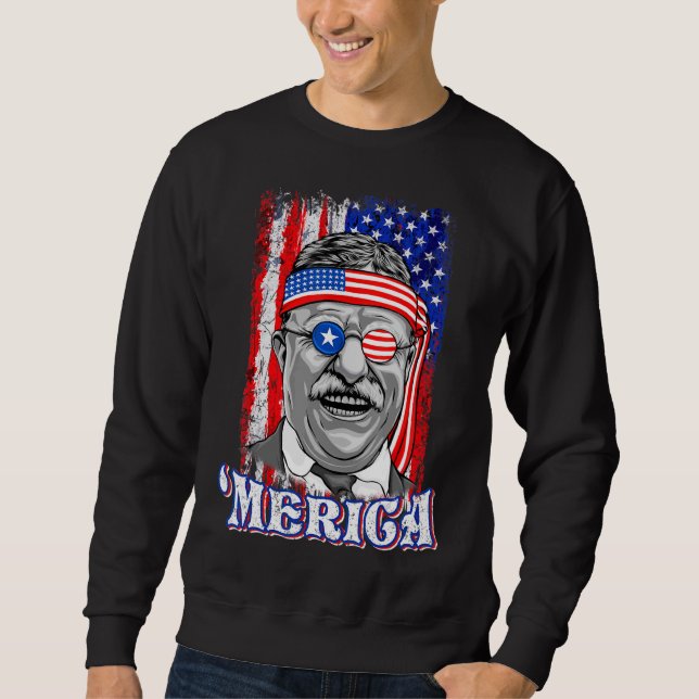 Sudadera 4 De Julio Theodore Roosevelt Merica Patriótica Ee (Anverso)
