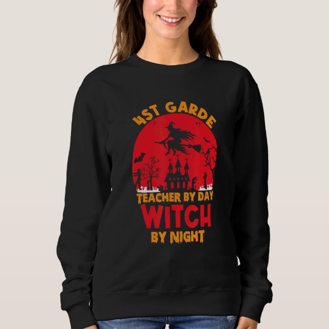 Sudadera 4st grade teacher by day witch by night happy Hall (Anverso)