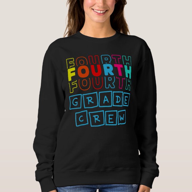 Sudadera 4th Fourth Grade Crew Happy Back To School Teacher (Anverso)