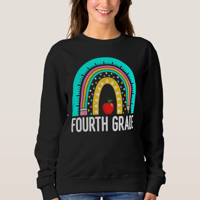 Sudadera 4th Fourth Grade Cute Rainbow Back To School Teach (Anverso)
