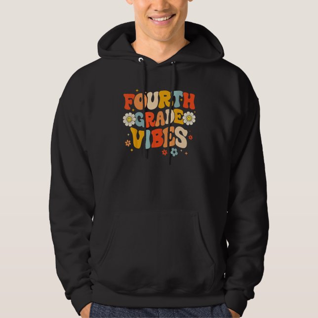 Sudadera 4th Fourth Grade Vibes Groovy Retro First Day Back (Anverso)