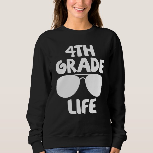 Sudadera 4th Grade Life First Day of School Back to School (Anverso)