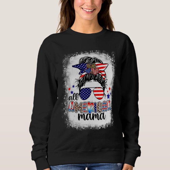 Sudadera 4th Of July American Mama Messy Bun Mom Life Patri (Anverso)