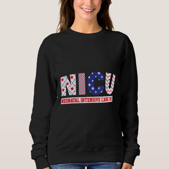 Sudadera 4th Of July Nurse Life American USA Flag NICU Nurs (Anverso)