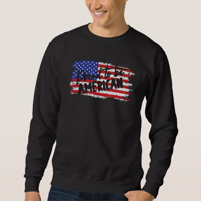 Sudadera 4th of July Outfit Proud To be American USA Indepe (Anverso)