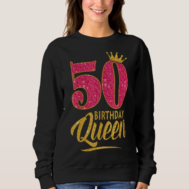 Sudadera 50.ª Reina de cumpleaños de 50 años de edad Chica  (Anverso)