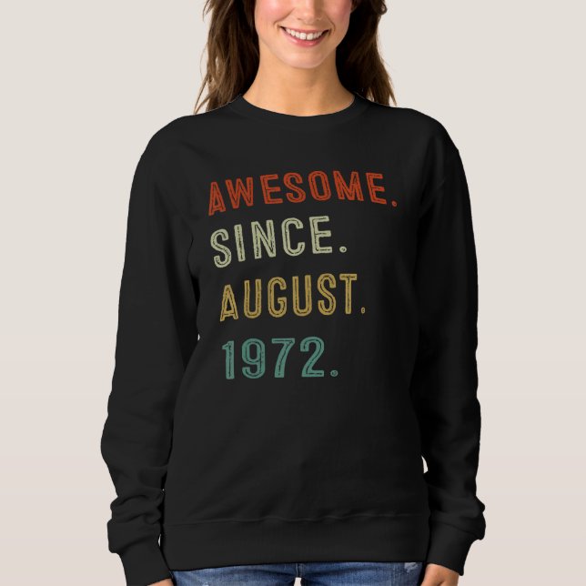 Sudadera 50.º cumpleaños increíble desde agosto de 1972 50  (Anverso)