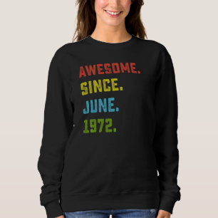 Sudadera 50.º cumpleaños increíble desde junio de 1972