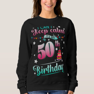 Sudadera 50 años no puedo mantener la calma 50 años