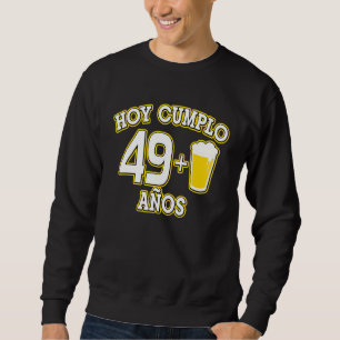 Sudadera 50 Aos Hoy Cumplo 491 Cerveza 50th Bday