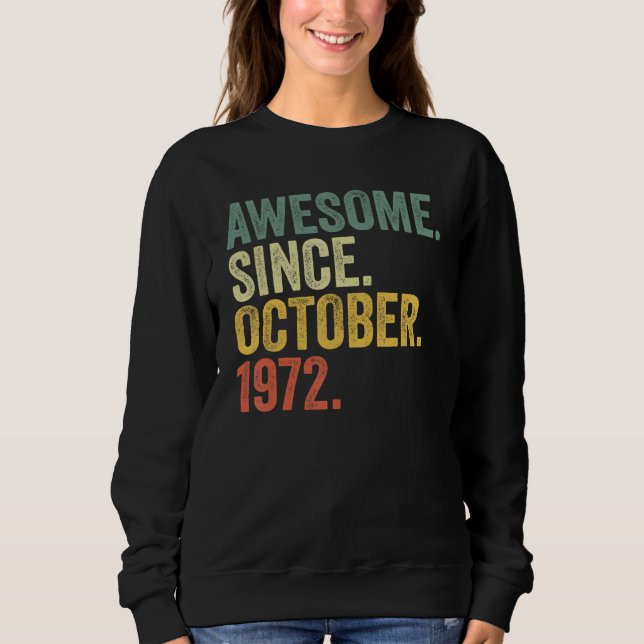 Sudadera 50° cumpleaños increíble desde octubre de 1972 50  (Anverso)