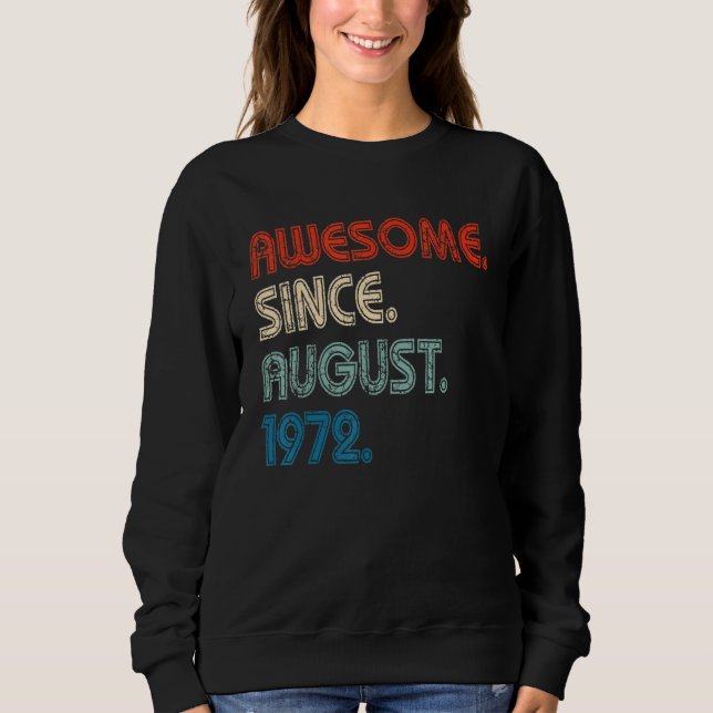 Sudadera 50 Years Old  Awesome Since August 1972 50th Birth (Anverso)