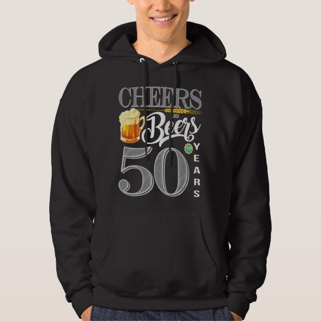 Sudadera 50th Birthday Cheers And Beers To 50 Years (Anverso)