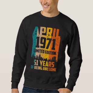 Sudadera 51º Cumpleaños 51 Años Sorprendentes Desde Abril D