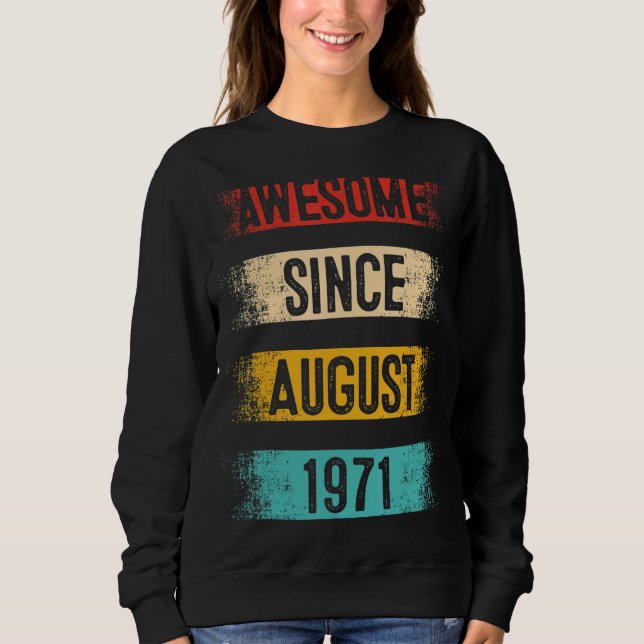 Sudadera 51 años de edad increíble desde agosto de 1971 (Anverso)