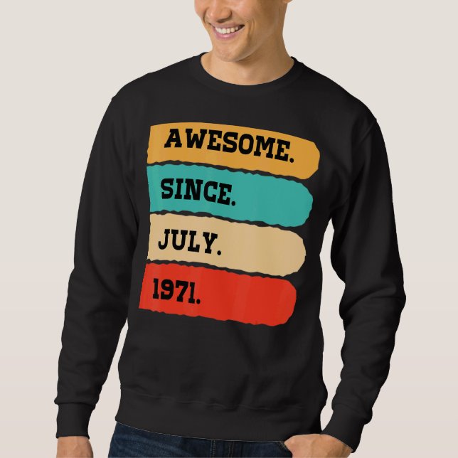 Sudadera 51 años de edad increíble desde julio de 1971 51º  (Anverso)