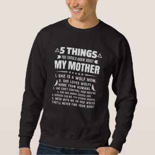 Sudadera 5 Cosas Que Deberías Saber De Mi Lobo Mamá Hilario
