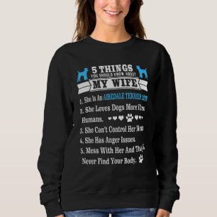 Sudadera 5 cosas sobre mi esposa Airedale Terrier Lover
