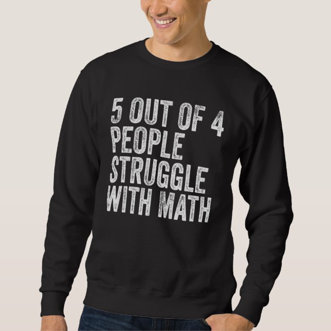 Sudadera 5 De 4 Personas Luchan Con Math Funny School Teatr (Anverso)