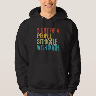 Sudadera 5 De 4 Personas Luchan Con Math Funny School Teatr