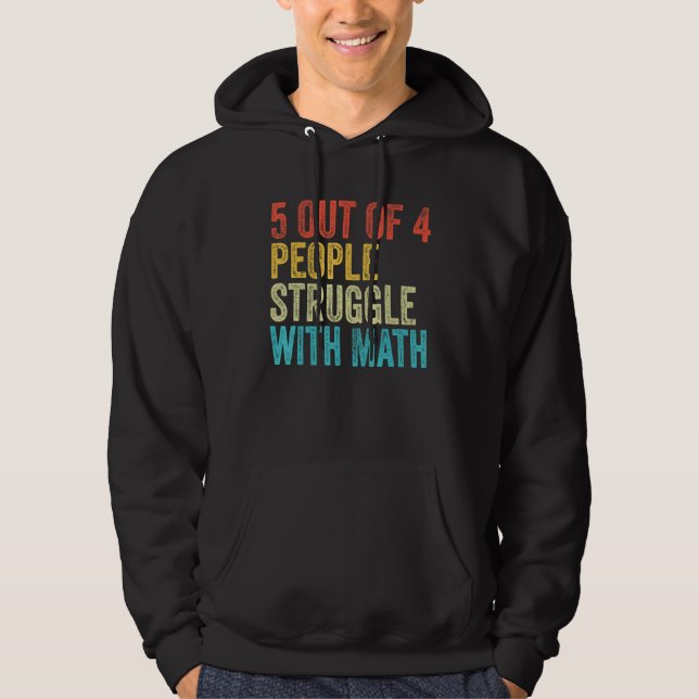 Sudadera 5 De 4 Personas Luchan Con Math Funny School Teatr (Anverso)