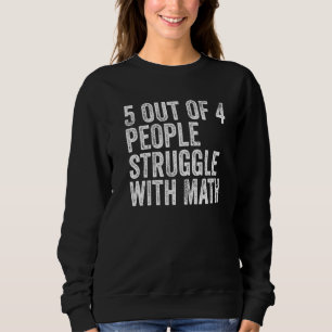 Sudadera 5 De 4 Personas Luchan Con Math Funny School Teatr