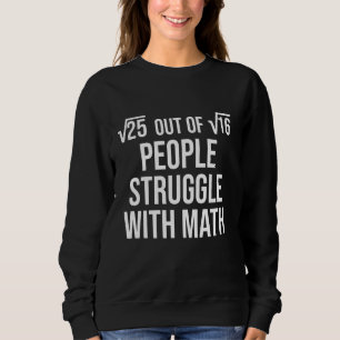 Sudadera 5 De Cada 4 Personas Luchan Con Las Matemáticas