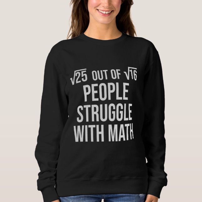 Sudadera 5 De Cada 4 Personas Luchan Con Las Matemáticas (Anverso)