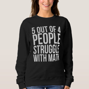 Sudadera 5 De Cada 4 Personas Luchan Con Scho Maestra