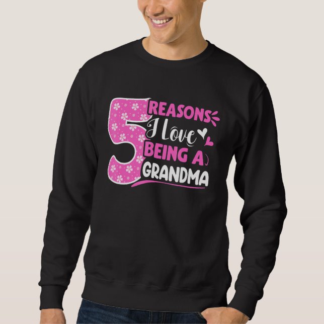 Sudadera 5 Razones Por Las Que Me Encanta Ser Una Abuela (Anverso)