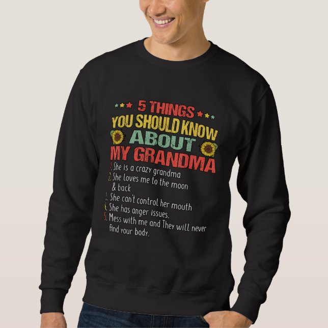 Sudadera 5 Things You Should Know About My Grandma Sunflowe (Anverso)