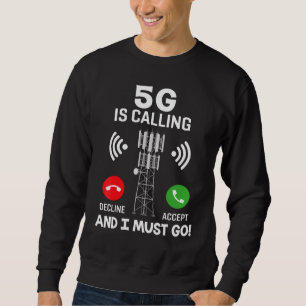 Sudadera 5g Está Llamando Y Debo Ir , Pro Vacunación