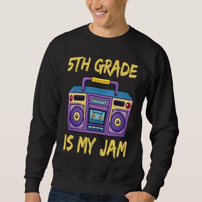 Sudadera 5th Grade Is My Jam School Retro 80s Boombox Stude (Anverso)