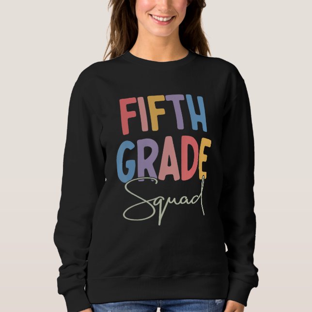Sudadera 5th Grade Squad Fifth Teacher Student Team Back To (Anverso)