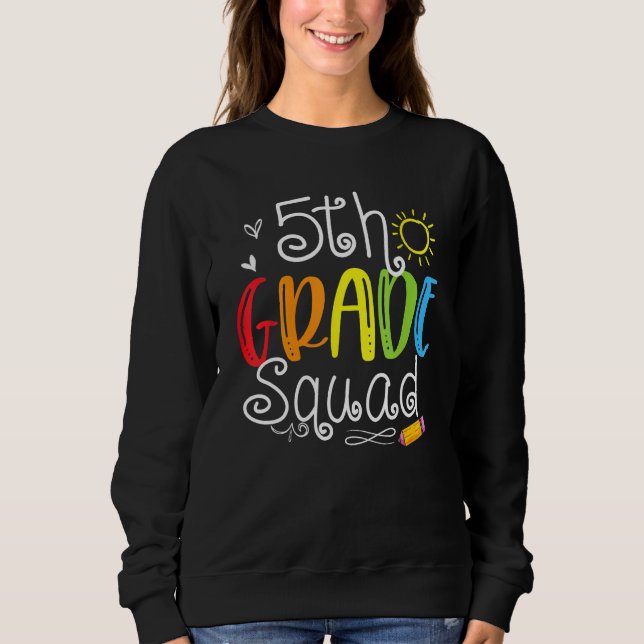 Sudadera 5th Grade Squad Fifth Teacher Student Team Back To (Anverso)