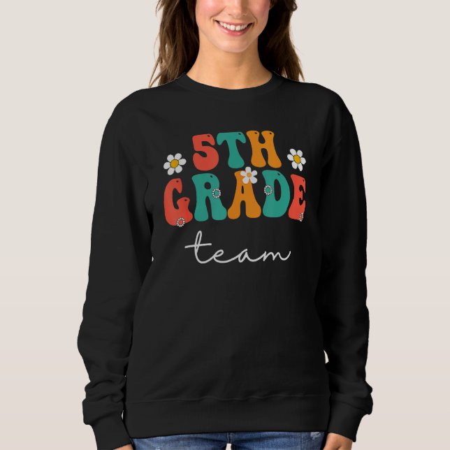 Sudadera 5th Grade Team Retro Groovy Women Happy First Day  (Anverso)
