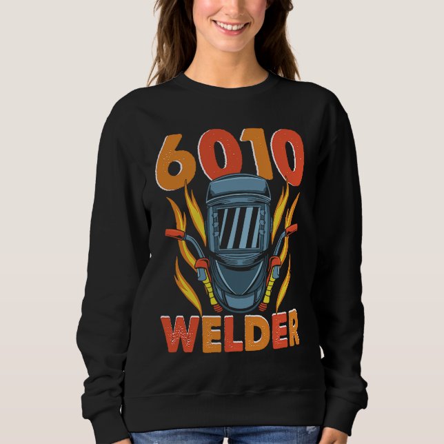 Sudadera 6010 Welder Weld Worker Welder Welding (Anverso)