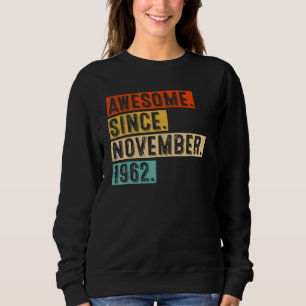 Sudadera 60.º cumpleaños increíble desde noviembre de 1962