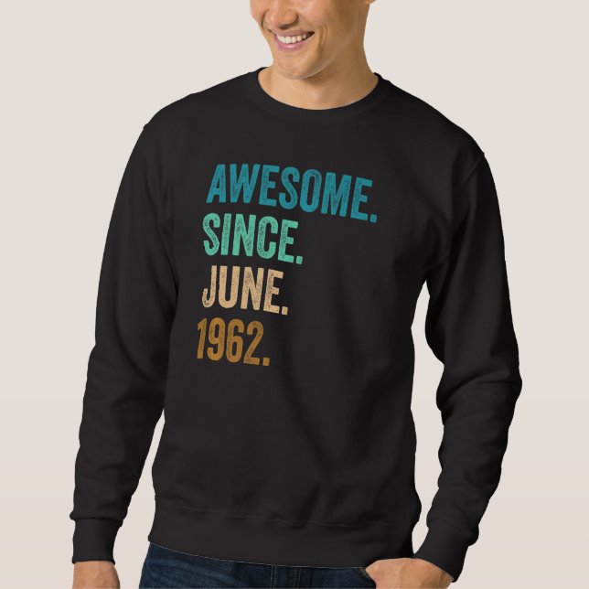 Sudadera 60 años de edad increíble desde junio de 1962 60º  (Anverso)
