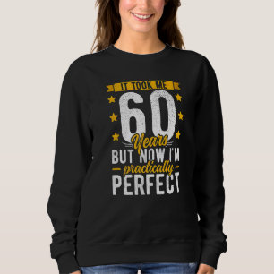 Sudadera 60 Años Por Él, Me Tomó 60 Años Por Febrero