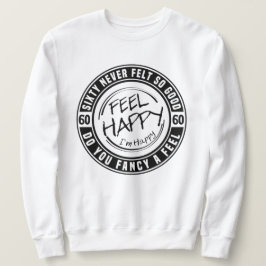 Sudadera 60 Nunca Se Sintió Tan Bien