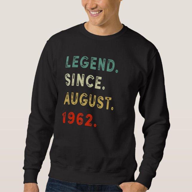 Sudadera 60 Years Old  Legend Since August 1962 60th Birthd (Anverso)