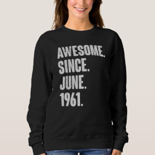 Sudadera 61 años de edad 61 años de asombroso desde junio d