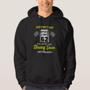 Sudadera 62.º Rótulo de límite de velocidad de cumpleaños a