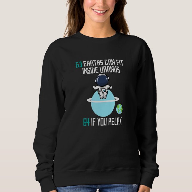 Sudadera 63 Tierras Pueden Encajarse Dentro De Uranus Funny (Anverso)