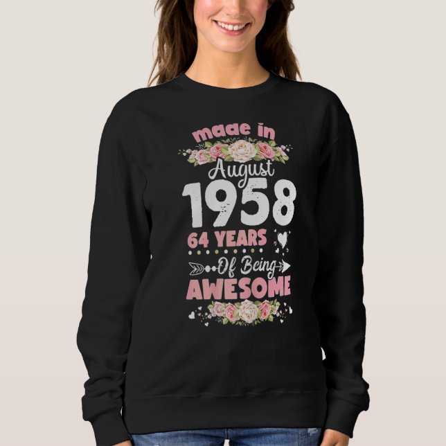 Sudadera 64 Años Feliz Cumpleaños Para Mí Hecho En Agosto (Anverso)