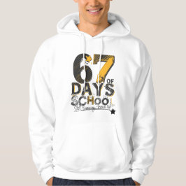 Sudadera 67 Days of School – Still Showing There Up 