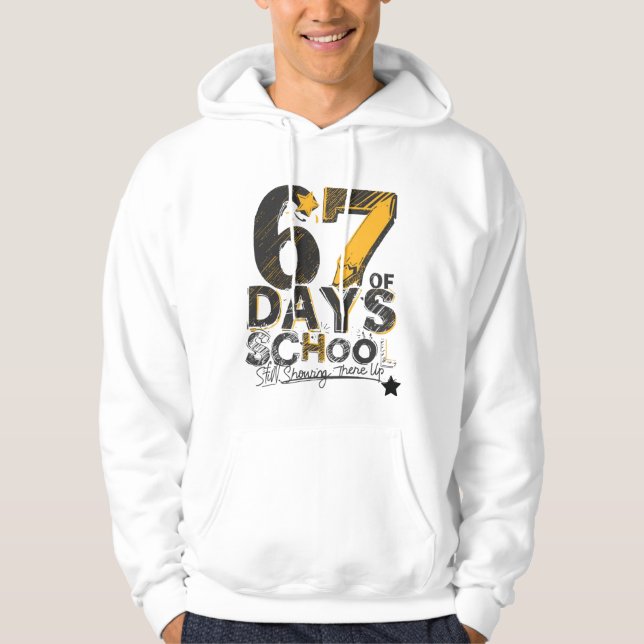 Sudadera 67 Días de Escuela – Sigue Mostrándose  (Anverso)