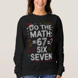 Sudadera 67 Six Seven Fun Holiday Math Shirt
