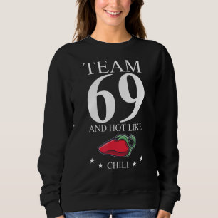 Sudadera 69.º equipo de cumpleaños 69 años como chile